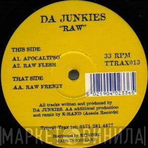 Da Junkies - Raw