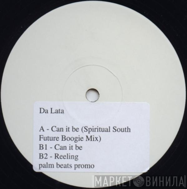Da Lata - Can It Be