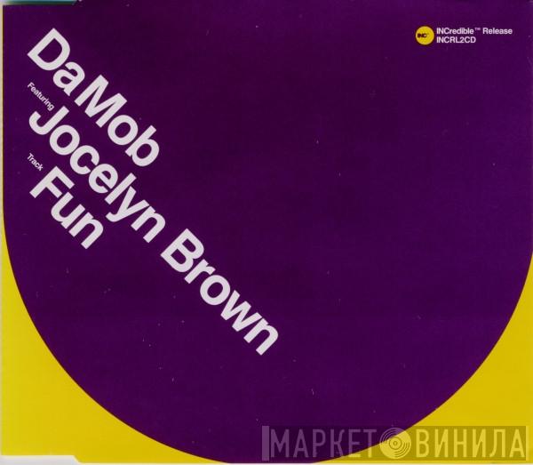 Da Mob, Jocelyn Brown - Fun