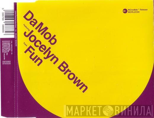 Da Mob, Jocelyn Brown - Fun