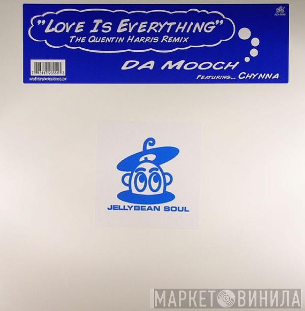 Da Mooch, Chynna - Love Is Everything (Remixes)