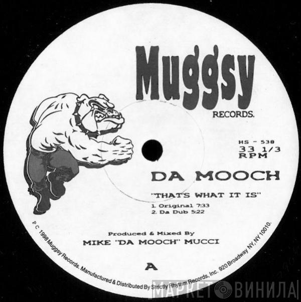 Da Mooch - That's What It Is