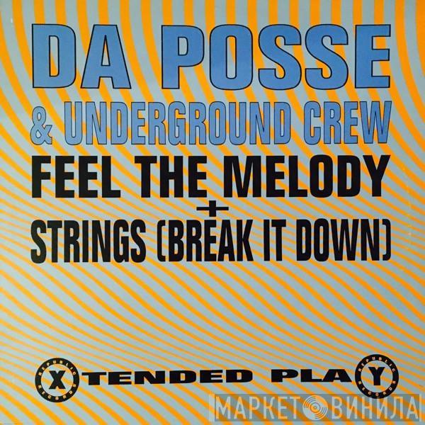 Da Posse, The Underground Crew - Feel The Melody