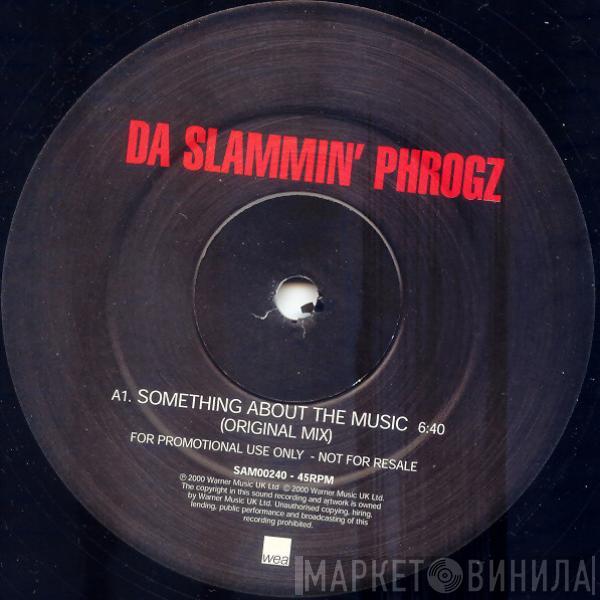 Da Slammin' Phrogz - Something About The Music