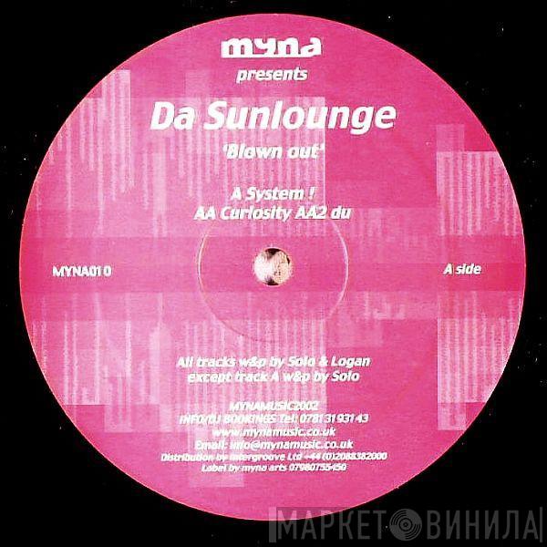 Da Sunlounge - Blown Out