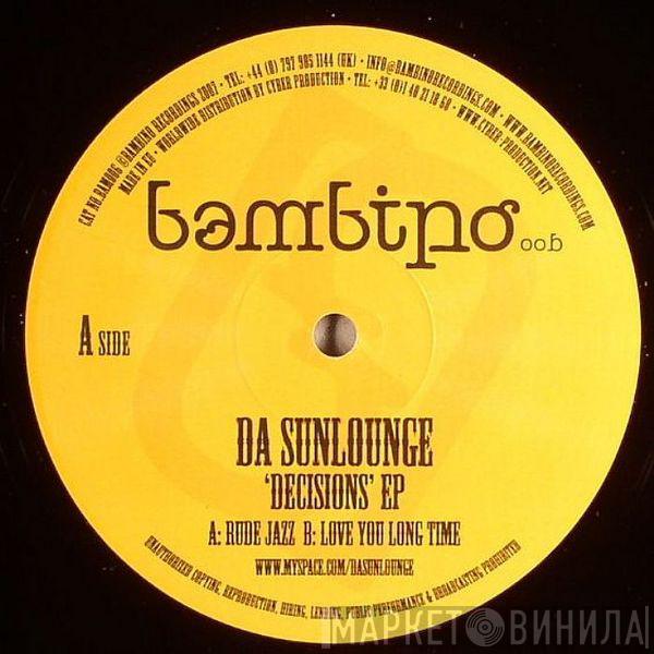 Da Sunlounge - Decisions EP