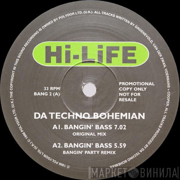  Da Techno Bohemian  - Bangin' Bass