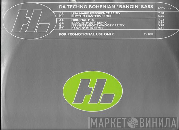 Da Techno Bohemian - Bangin' Bass