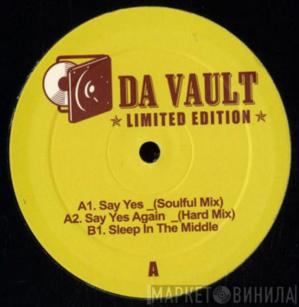 Da Vault - Say Yes