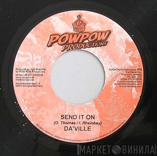 Da'Ville, Terry Lynn - Send It On / Push It In Deh
