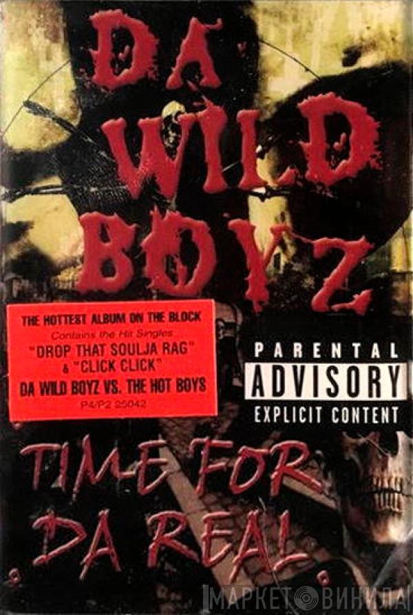  Da Wild Boyz  - Time For Da Real