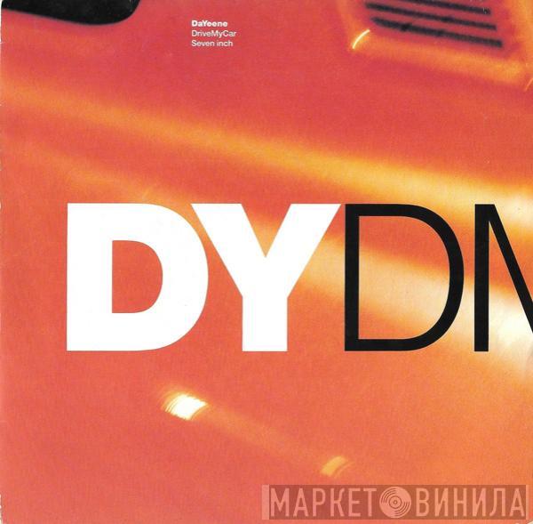 DaYeene - Drive My Car