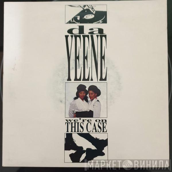 DaYeene - We're On This Case