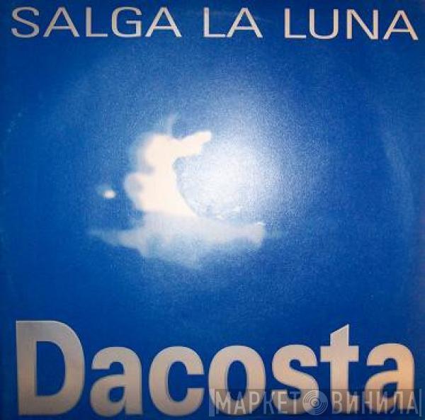 Dacosta - Salga La Luna