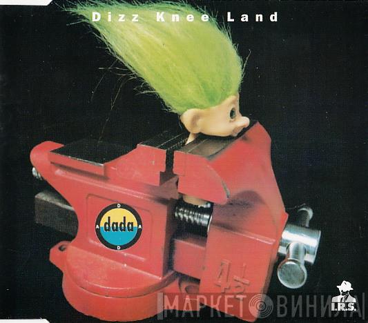 Dada  - Dizz Knee Land