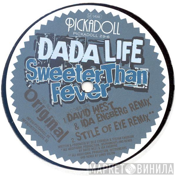 Dada Life - Sweeter Than Fever