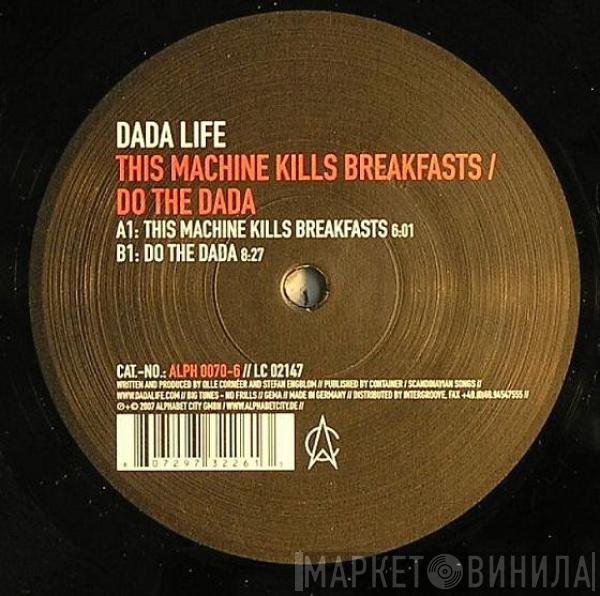 Dada Life - This Machine Kills Breakfasts / Do The Dada