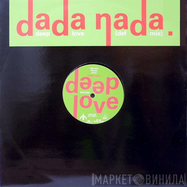 Dada Nada - Deep Love