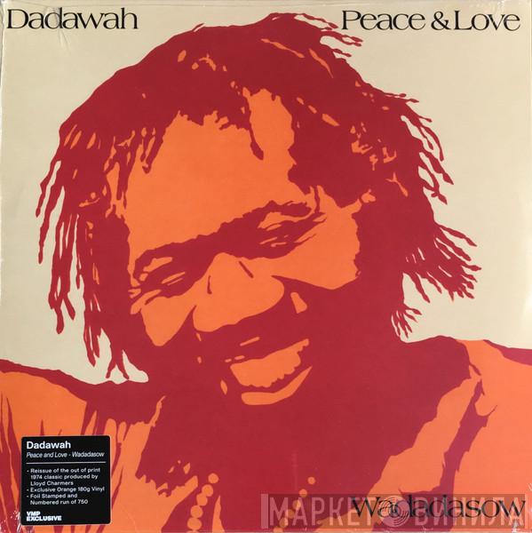  Dadawah  - Peace & Love (Wadadasow)
