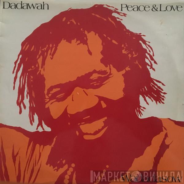 Dadawah - Peace And Love - Wadadasow