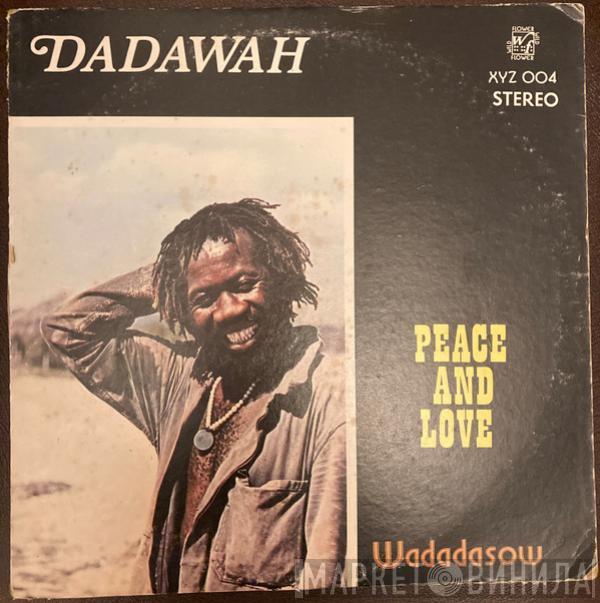  Dadawah  - Peace And Love - Wadadasow