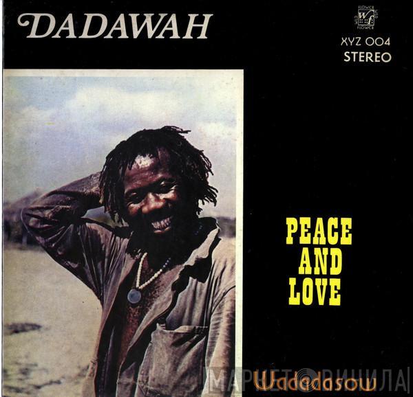  Dadawah  - Peace And Love - Wadadasow
