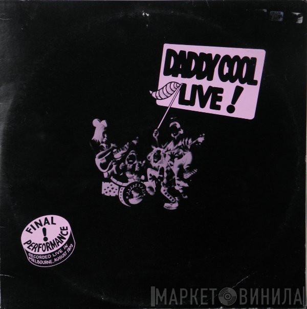 Daddy Cool  - Daddy Cool Live! Final Performance
