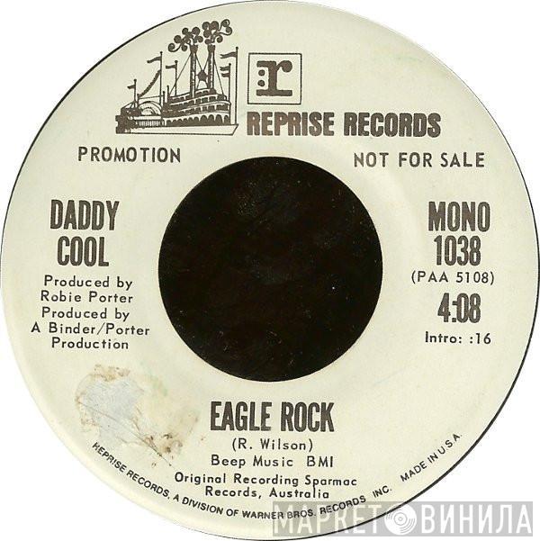 Daddy Cool  - Eagle Rock