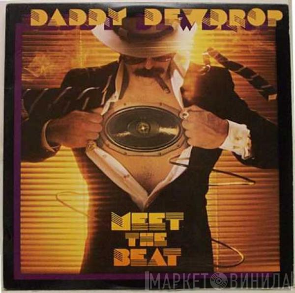  Daddy Dewdrop  - Meet The Beat