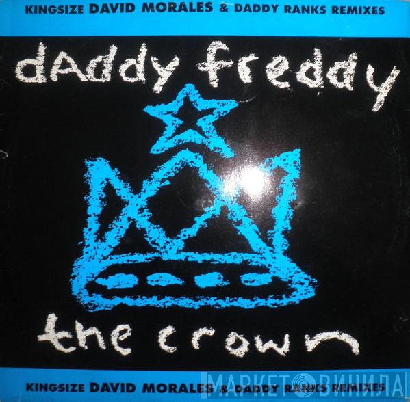 Daddy Freddy - The Crown (Kingsize David Morales & Daddy Ranks Remixes)