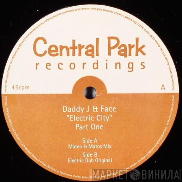 Daddy J & Face - Electric City (Part One)