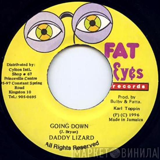 Daddy Lizard - Going Down