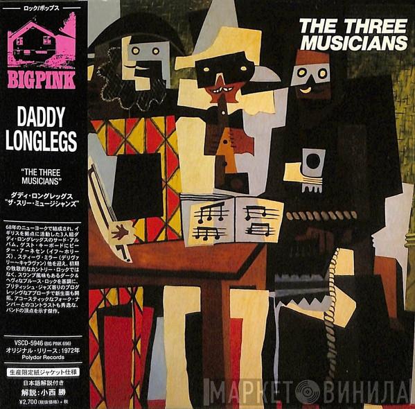  Daddy Longlegs  - The Three Musicians