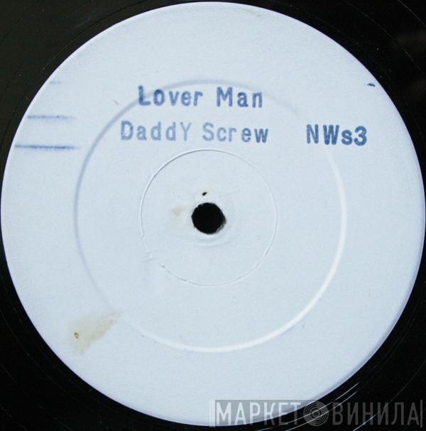 Daddy Screw - Lover Man