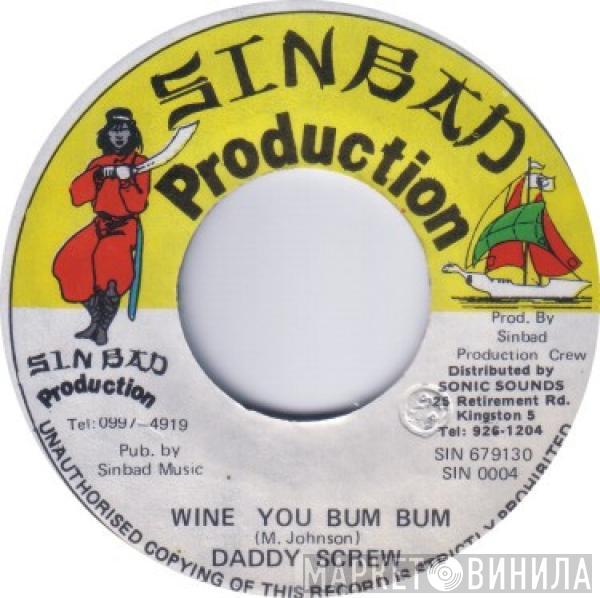 Daddy Screw - Wine You Bum Bum
