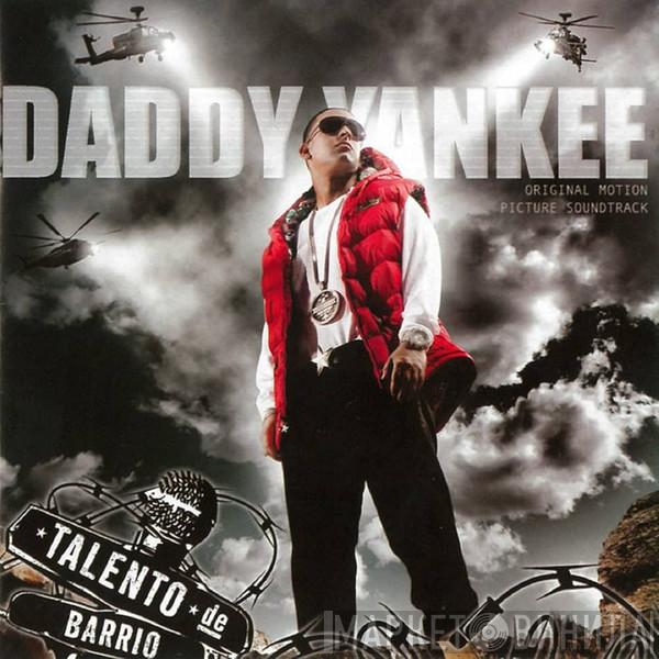 Daddy Yankee - Talento De Barrio (Original Motion Picture Soundtrack)