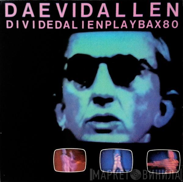 Daevid Allen - Divided Alien Playbax 80