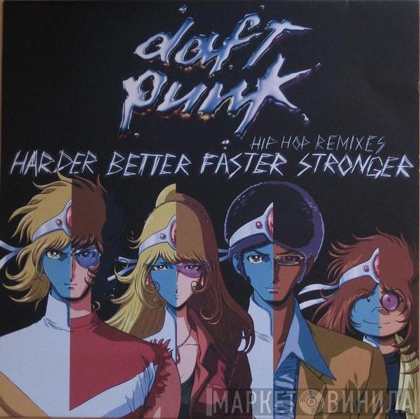 Daft Punk - Harder Better Faster Stronger (Hip Hop Remixes)