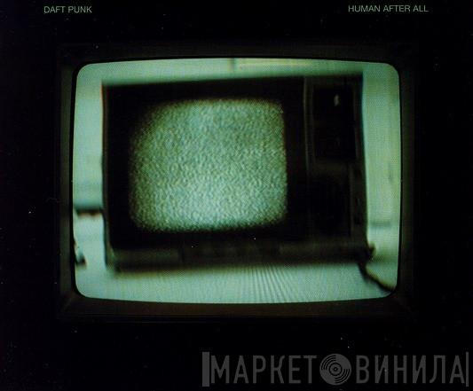  Daft Punk  - Human After All