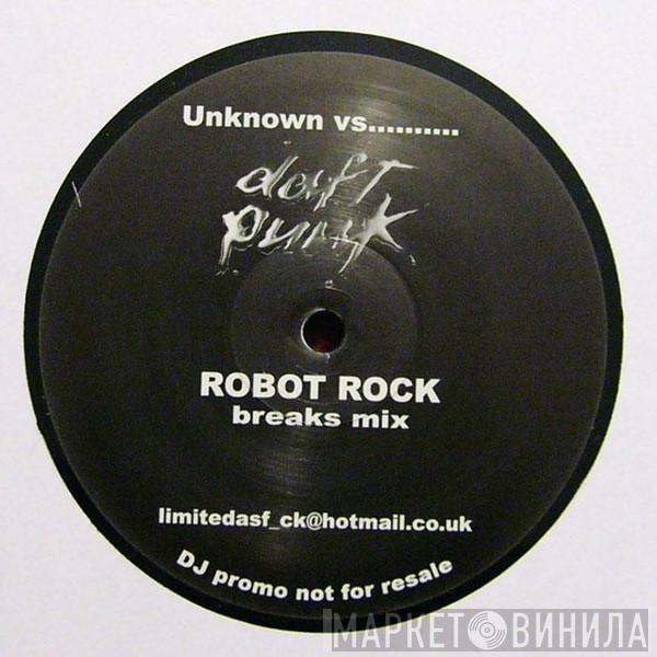 Daft Punk - Robot Rock (Breaks Mix)