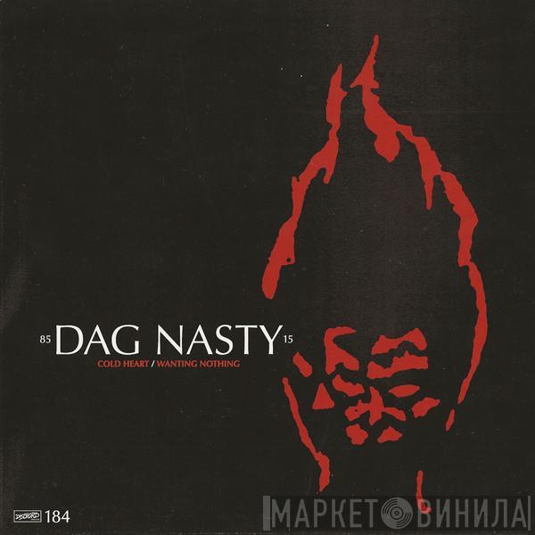 Dag Nasty - Cold Heart / Wanting Nothing