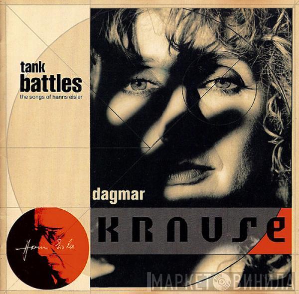  Dagmar Krause  - Tank Battles: The Songs Of Hanns Eisler