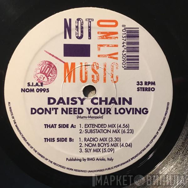 Daisy Chain  - Don't Need Your Loving