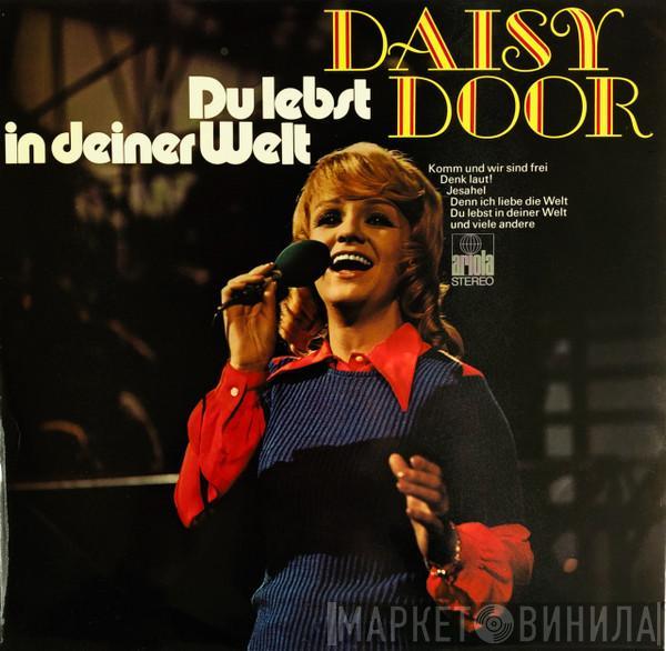 Daisy Door - Du Lebst In Deiner Welt