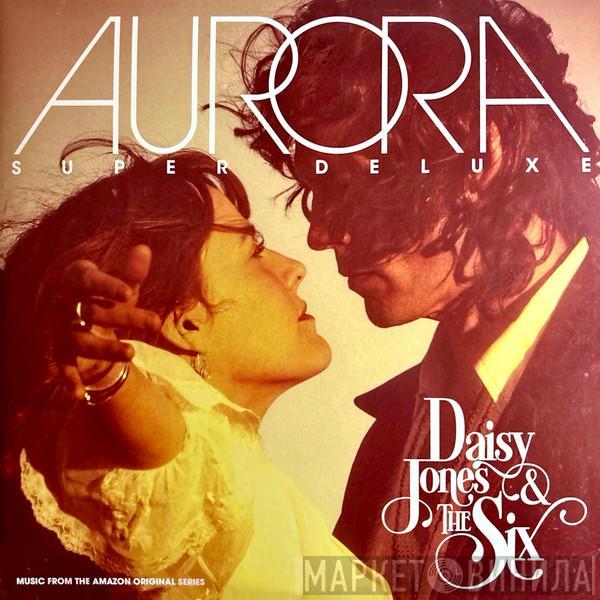 Daisy Jones & The Six - Aurora 