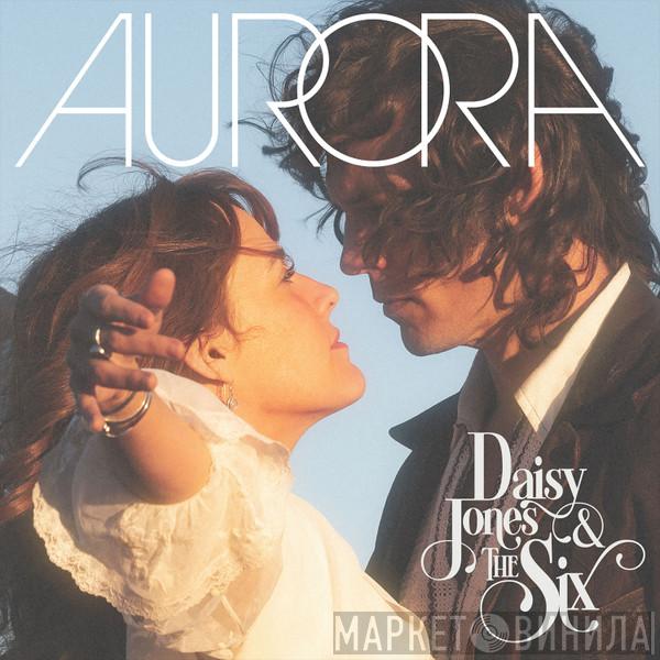  Daisy Jones & The Six  - Aurora