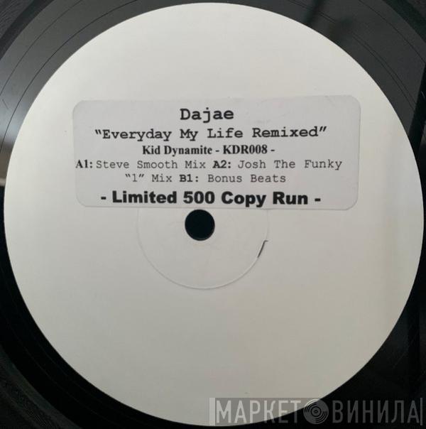 Dajaé - Everyday My Life Remixed