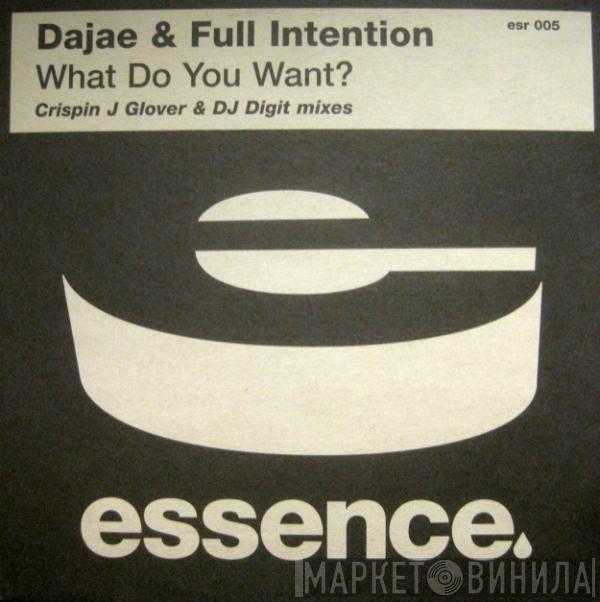 Dajaé, Full Intention - What Do You Want? (Crispin J Glover & DJ Digit Mixes)