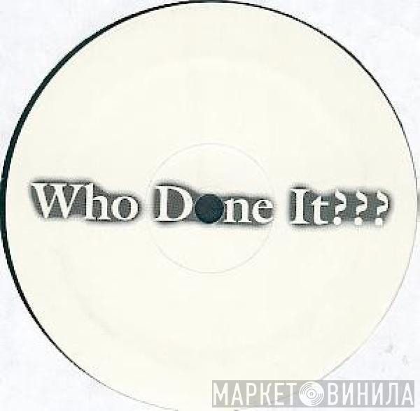 Dajaé - Who Done It???