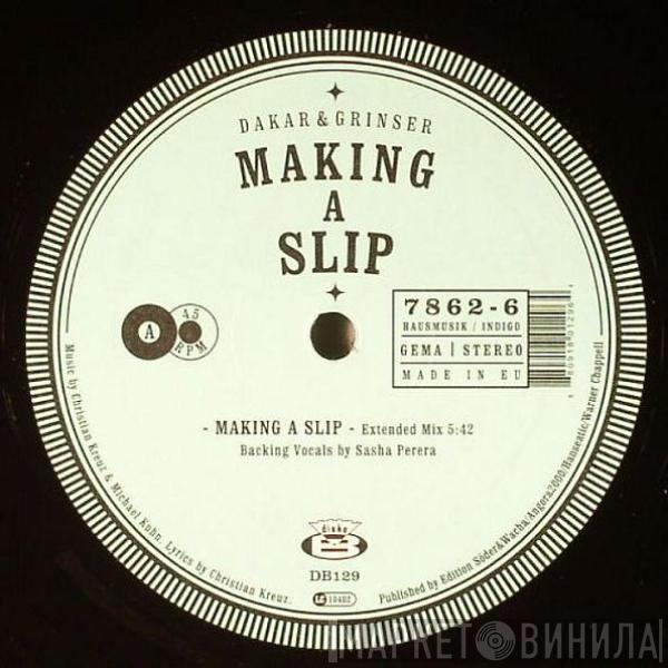 Dakar & Grinser - Making A Slip